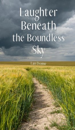 Laughter Beneath the Boundless Sky