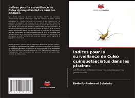 Indices pour la surveillance de Culex quinquefasciatus dans les piscines