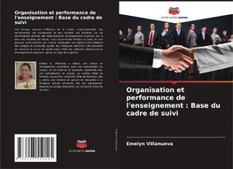 Organisation et performance de l'enseignement : Base du cadre de suivi