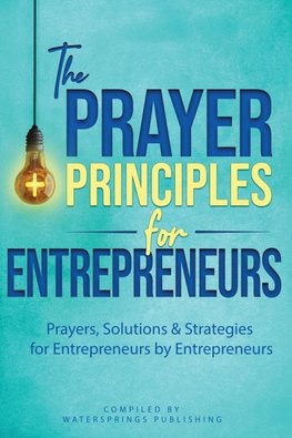 The Prayer Principles for Entrepreneurs