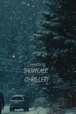 SNOWFALL (THRILLER)