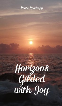 Horizons Gilded with Joy