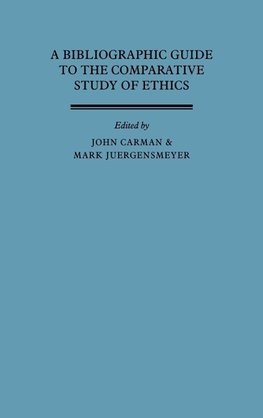 A Bibliographic Guide to the Comparative Study of Ethics