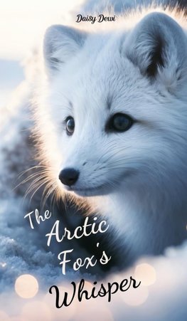 The Arctic Fox's Whisper