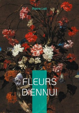 Fleurs d'ennui