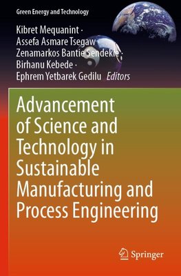 Advancement of Science and Technology in Sustainable Manufacturing and Process Engineering