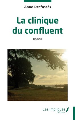 La clinique du confluent