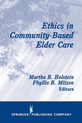 Ethics in Community-Based Elder Care