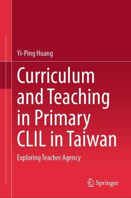 Curriculum and Teaching in Primary CLIL in Taiwan