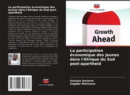 La participation économique des jeunes dans l'Afrique du Sud post-apartheid