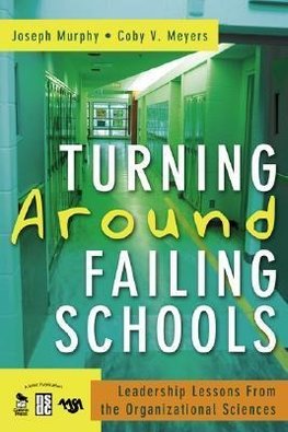 Murphy, J: Turning Around Failing Schools