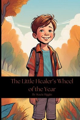 The Little Healer's Wheel of the Year