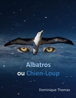 Albatros ou Chien-Loup