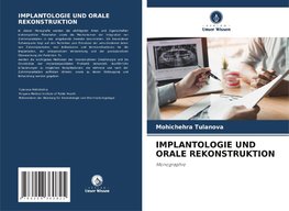 IMPLANTOLOGIE UND ORALE REKONSTRUKTION