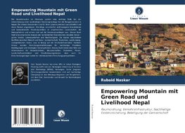 Empowering Mountain mit Green Road und Livelihood Nepal