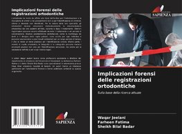 Implicazioni forensi delle registrazioni ortodontiche