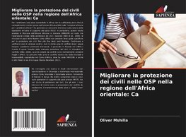 Migliorare la protezione dei civili nelle OSP nella regione dell'Africa orientale: Ca