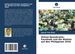 Online-Demokratie: Facebook und die Wahlen auf den Philippinen 2016