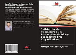 Satisfaction des utilisateurs de la bibliothèque de l'école d'ingénieurs Sree Vidyanikethan