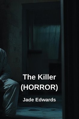 The Killer (HORROR)