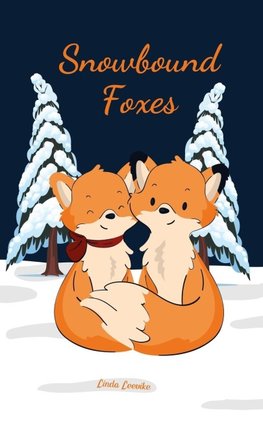 Snowbound Foxes