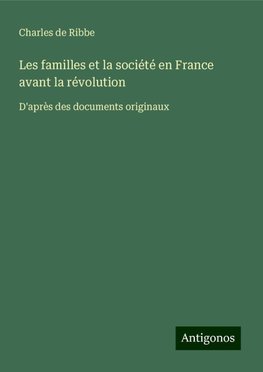 Les familles et la société en France avant la révolution