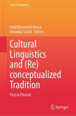 Cultural Linguistics and (Re)conceptualized Tradition