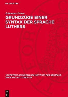 Grundzüge einer Syntax der Sprache Luthers