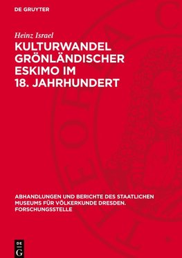 Kulturwandel grönländischer Eskimo im 18. Jahrhundert