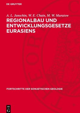 Regionalbau und Entwicklungsgesetze Eurasiens