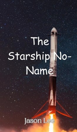 The Starship No-Name