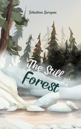 The Still Forest