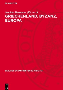 Griechenland, Byzanz, Europa