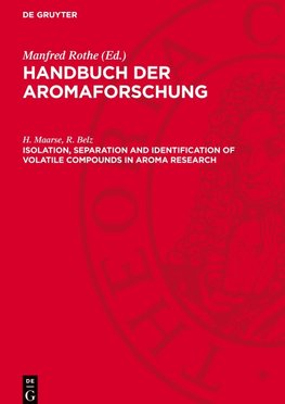 Handbuch der Aromaforschung, Isolation, separation and identification of volatile compounds in aroma research