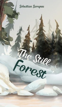 The Still Forest