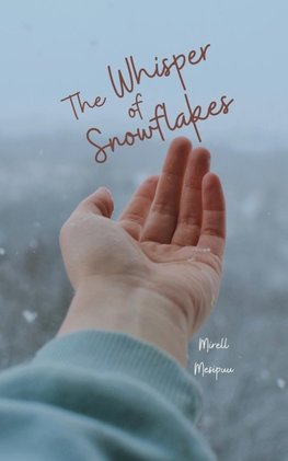 The Whisper of Snowflakes