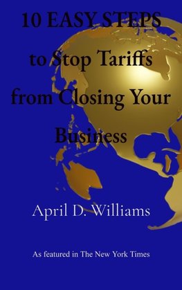 10 EASY STEPS to Stop Tariffs from Closing Your Business