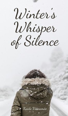 Winter's Whisper of Silence