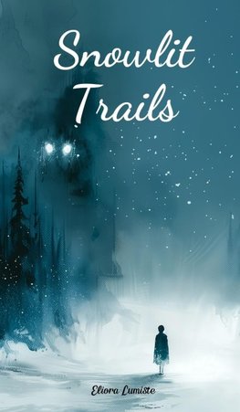 Snowlit Trails