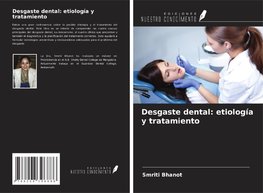 Desgaste dental: etiología y tratamiento