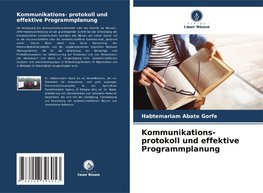 Kommunikations- protokoll und effektive Programmplanung