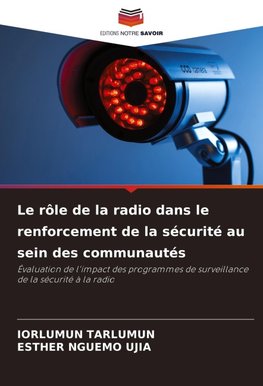 Le rôle de la radio dans le renforcement de la sécurité au sein des communautés