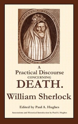 A Practical Discourse Concerning Death