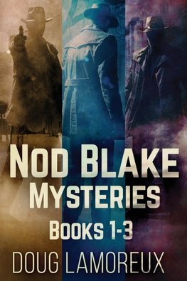 Nod Blake Mysteries - Books 1-3