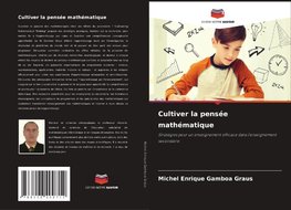 Cultiver la pensée mathématique