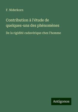 Contribution à l'étude de quelques-uns des phénomènes