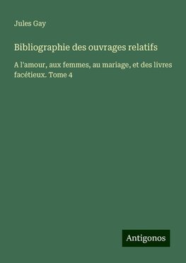 Bibliographie des ouvrages relatifs