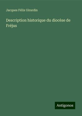 Description historique du diocèse de Fréjus