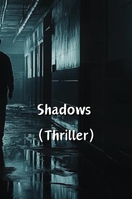 Shadows (Thriller)