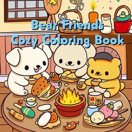 Bear Friends - Cozy Coloring Book